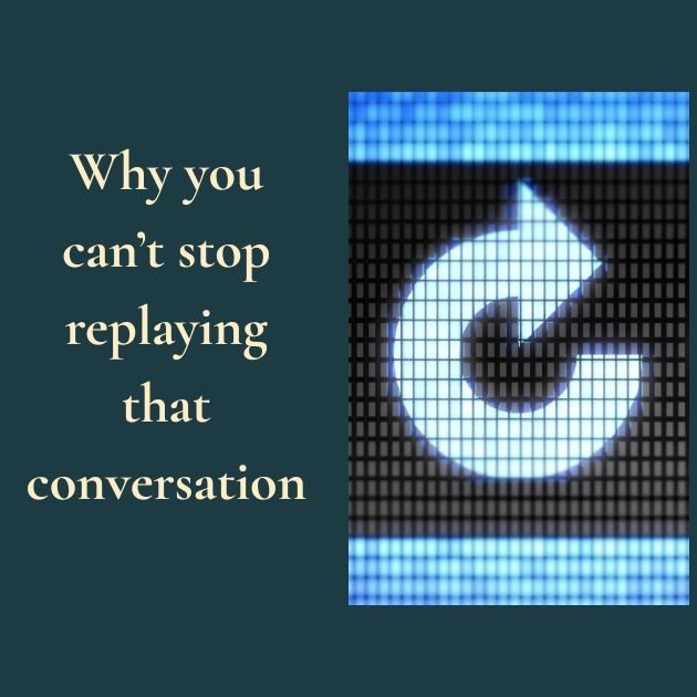 Why you can’t stop replaying it: Understanding the psychology of rumination